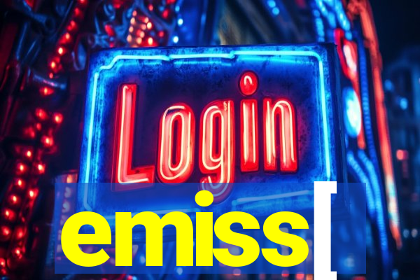emiss[